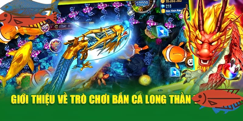 Bắn Cá Long Thần 88clb - Siêu Phẩm Hot Hit Top 1 Hiện Nay