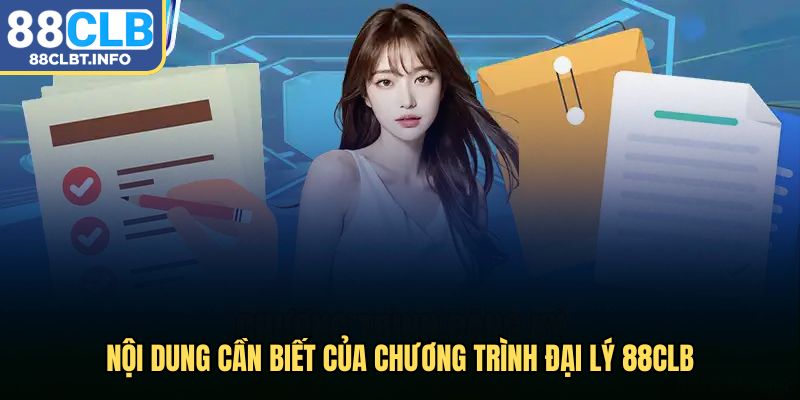 Nội dung cần biết của chương trình đại lý