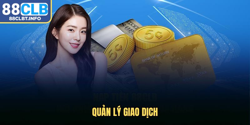 Quản lý giao dịch quan trọng