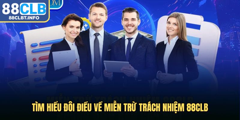 Tìm hiểu đôi điều về miễn trừ trách nhiệm